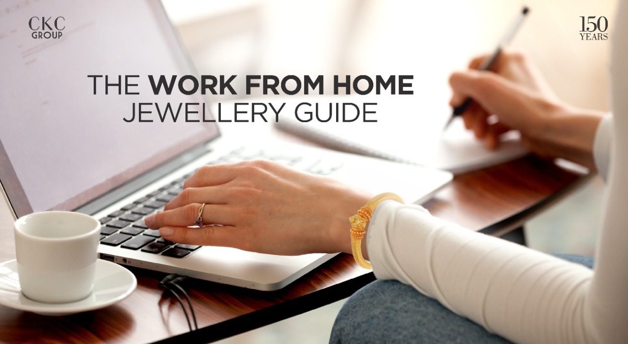 The Work-From-Home Jewellery Guide